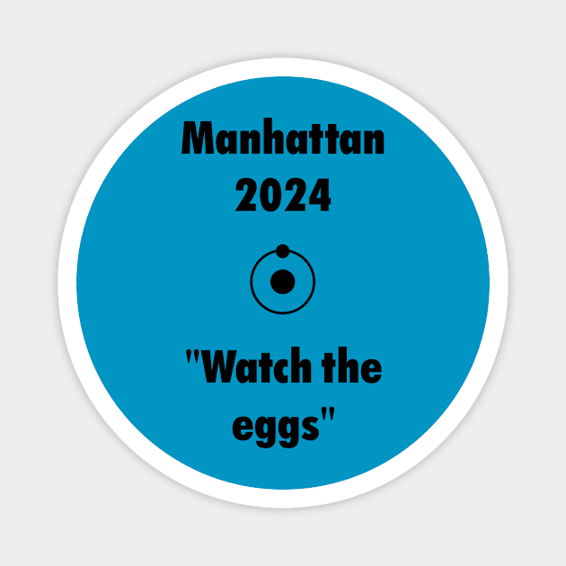 Manhattan for President! Magnet by AtvhriFits